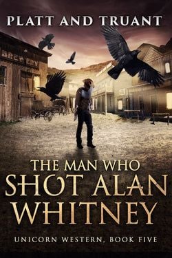 BOOK IN SERIES – The Man Who Shot Alan Whitney (5)
