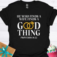He Who Finds a Good Thing