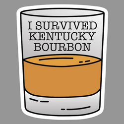 Similar Products – I Survived Kentucky Bourbon Sticker