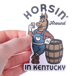 Similar Products – Horsin' Around In Kentucky Sticker