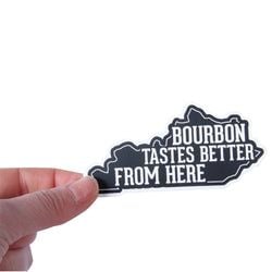 Similar Products – Bourbon Tastes Better From Here Sticker