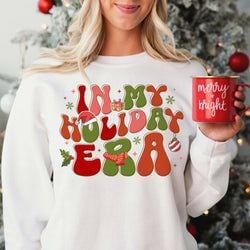Sweatshirts – In My Holiday ERA