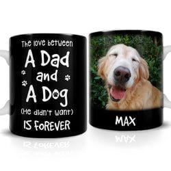 Personalized Mug – Dad Dog Love Between Dad And Dog