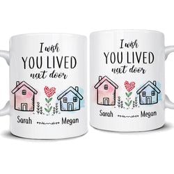 Personalized Mug – Besties I Wish You Lived Next Door