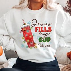 Sweatshirts – Jesus Fill My Cup