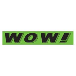 Option – Flourescent Green & Black Slogan - Wow! - Qty. 12