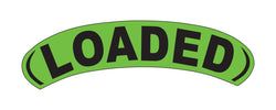 Option – Arch Slogan Window Sticker - Loaded - Fluorescent Green & Black - Qty. 12