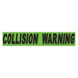 Option – Flourescent Green & Black Slogan - Collision Warning - Qty. 12