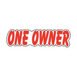 Red & White Die Cut Slogan - One Owner - Qty. 12
