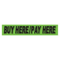Flourescent Green & Black Slogan - Buy Here Pay Here - Qty. 12