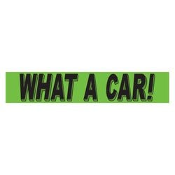 Flourescent Green & Black Slogan - What a Car - Qty. 12