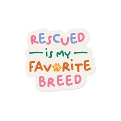 Design – Rescued is My Favorite Breed