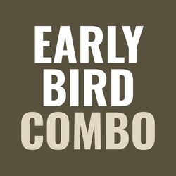Early Bird Combo