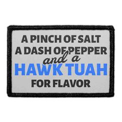 A Pinch Of Salt, A Dash Of Pepper, And A Hawk Tuah For Flavor.