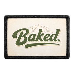 MARIJUANA, WE'D SMOKE THAT – Baked