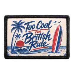 PATRIOTIC – Too Cool For British Rule