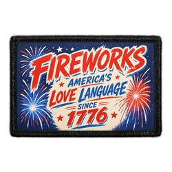 PATRIOTIC – Fireworks America’s Love Language Since 1776