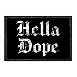 HELLA DOPE