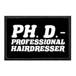 PH. D. - PROFESSIONAL HAIRDRESSER