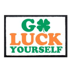 GO LUCK YOURSELF - LARGE SHAMROCK