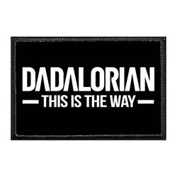FATHER'S DAY – DADALORIAN - THIS IS THE WAY