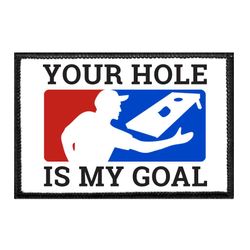 CORNHOLE – YOUR HOLE IS MY GOAL