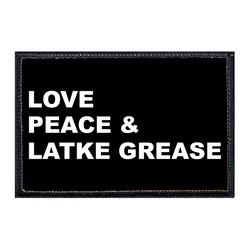 HANUKKAH – LOVE, PEACE AND LATKE GREASE