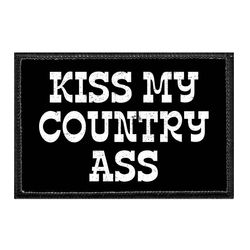 KISS MY COUNTRY ASS