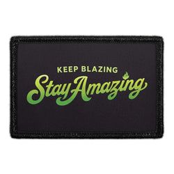 Keep Blazing, Stay Amazing