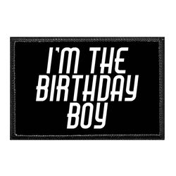 I'M THE BIRTHDAY BOY