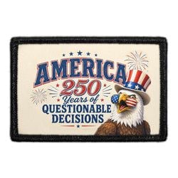 AMERICA 250 – merica - 250 Years Of Questionable Decisions