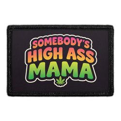 MARIJUANA, WE'D SMOKE THAT – Somebody’s High Ass Mama
