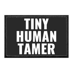 MOTHER'S DAY – TINY HUMAN TAMER