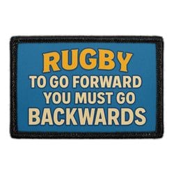 Rugby Collection: – Rugby - To Go Forward You Must Go Backward