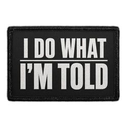I Do What I’m Told