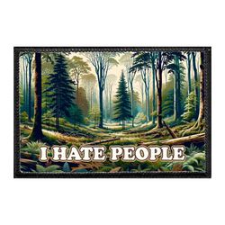 I HATE PEOPLE – FOREST