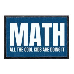 MATH / SCIENCE PATCHES – MATH - ALL THE COOL KIDS ARE DOING IT - BLUE