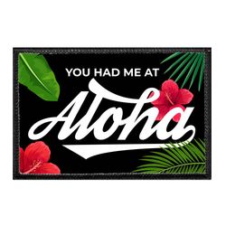 ALOHA – YOU HAD ME AT ALOHA - FLOWERS