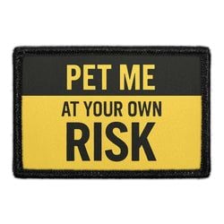 DOGS - GUARD DOG & WARNING – PET ME AT YOUR OWN RISK