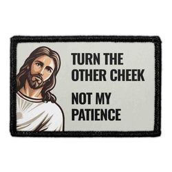 JESUS, THAT'S FUNNY – Turn the Other Cheek, Not My Patience