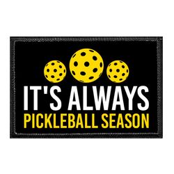 IT'S ALWAYS PICKLEBALL SEASON