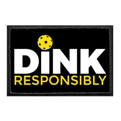 PICKLEBALL – DINK RESPONSIBLY