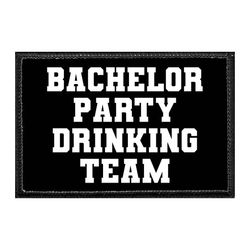 BACHELOR PARTY DRINKING TEAM