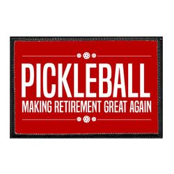 PICKLEBALL – PICKLEBALL - MAKING RETIREMENT GREAT AGAIN