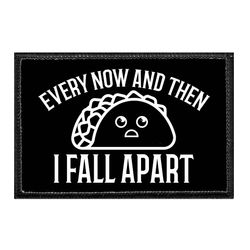 EVERY NOW AND THEN I FALL APART - TACO