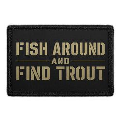FISHING – Fish Around And Find Trout