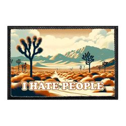 I HATE PEOPLE – JOSHUA TREE