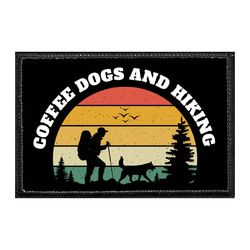 COFFEE – COFFEE DOGS AND HIKING