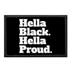 HELLA BLACK. HELLA PROUD.