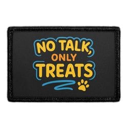 No Talk Only Treats